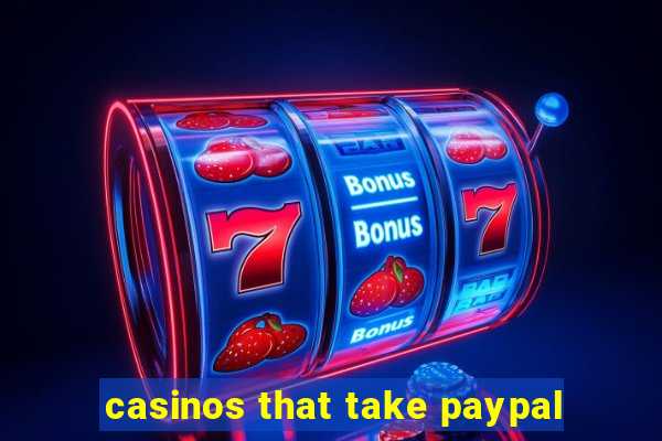 casinos that take paypal