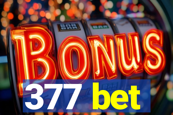 377 bet