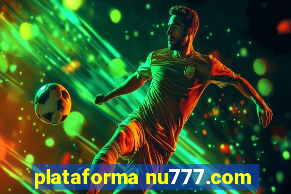 plataforma nu777.com