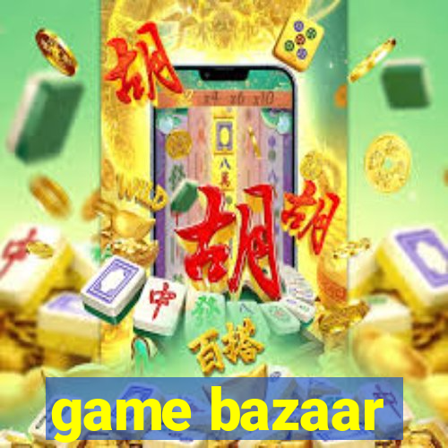 game bazaar