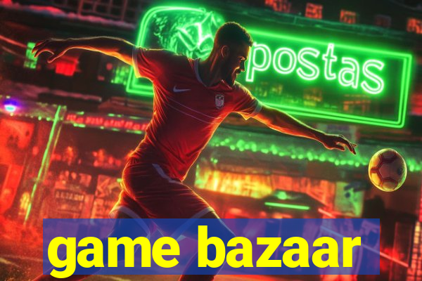 game bazaar