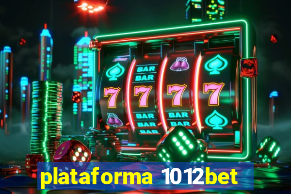 plataforma 1012bet