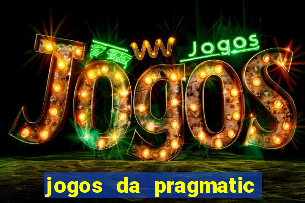 jogos da pragmatic de 10 centavos