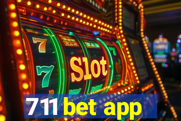 711 bet app