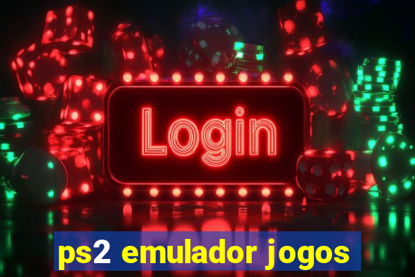 ps2 emulador jogos