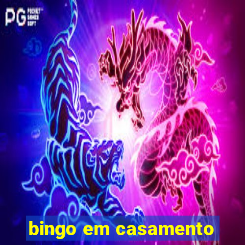 bingo em casamento