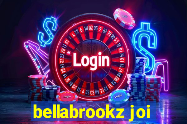 bellabrookz joi