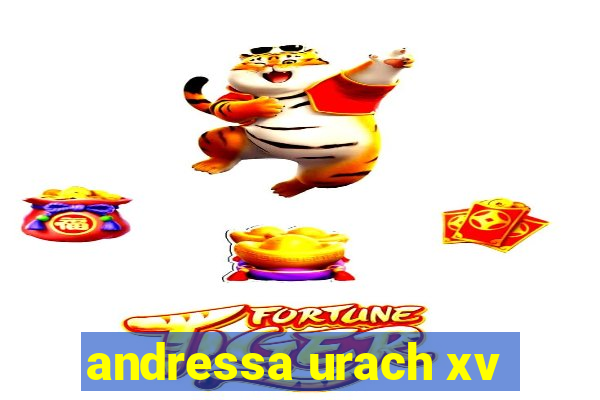 andressa urach xv