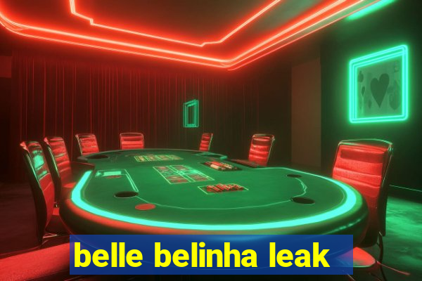 belle belinha leak