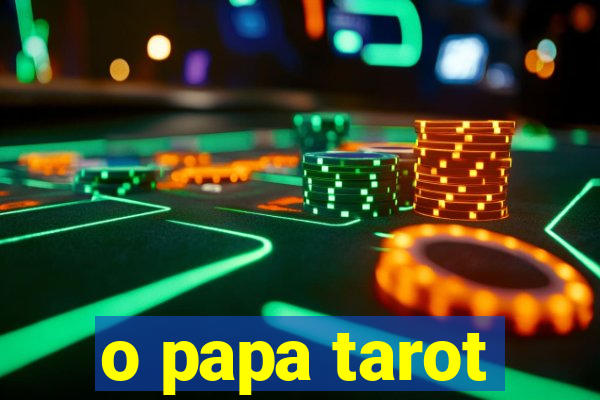 o papa tarot