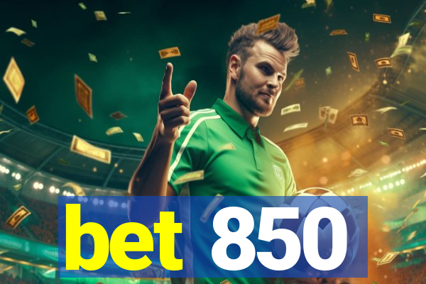 bet 850