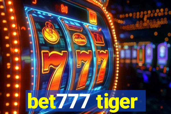 bet777 tiger