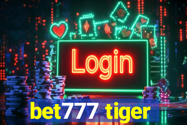 bet777 tiger