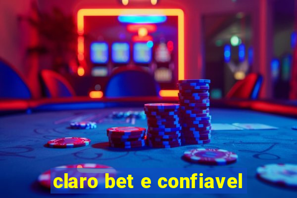 claro bet e confiavel