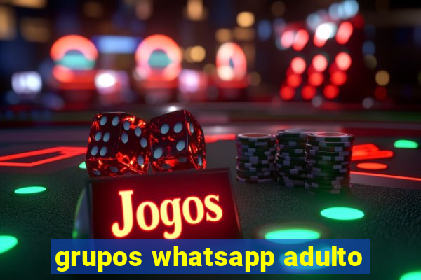 grupos whatsapp adulto