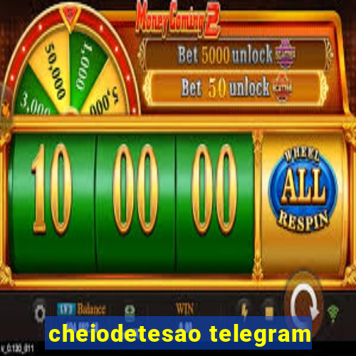 cheiodetesao telegram