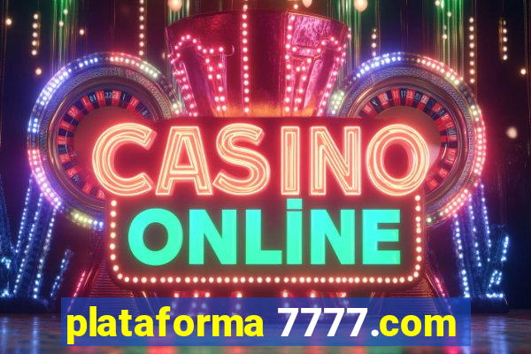 plataforma 7777.com