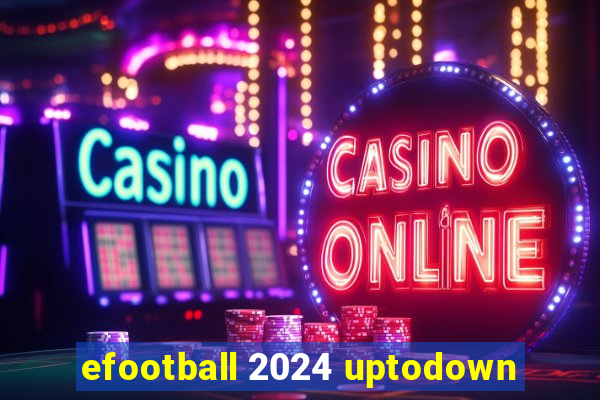 efootball 2024 uptodown