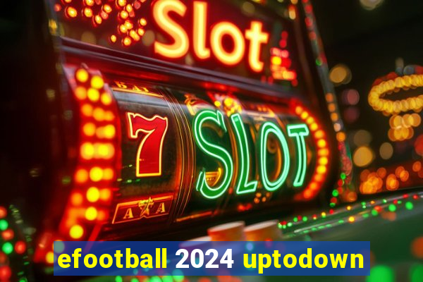 efootball 2024 uptodown