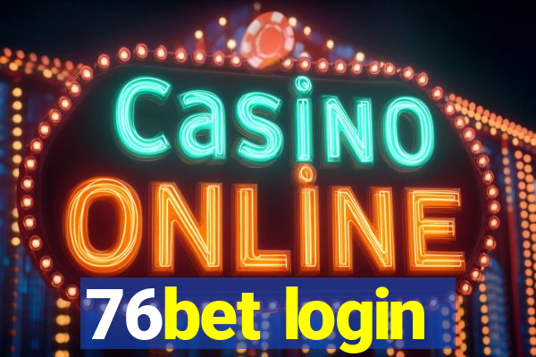 76bet login