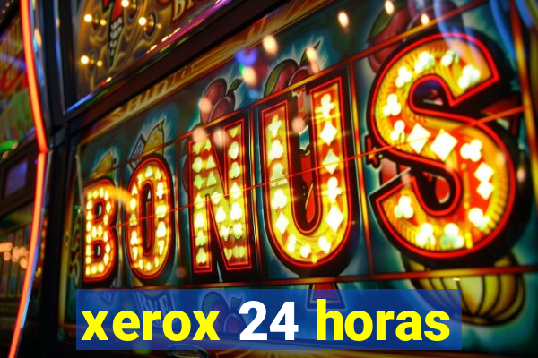 xerox 24 horas