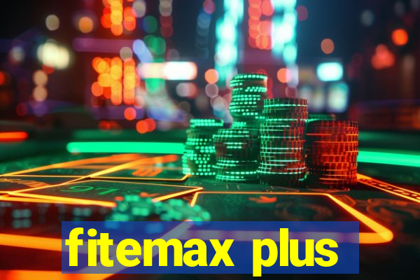 fitemax plus