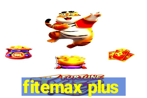 fitemax plus