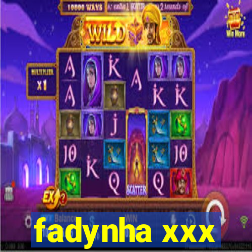 fadynha xxx