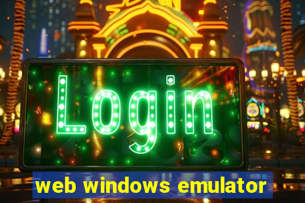 web windows emulator