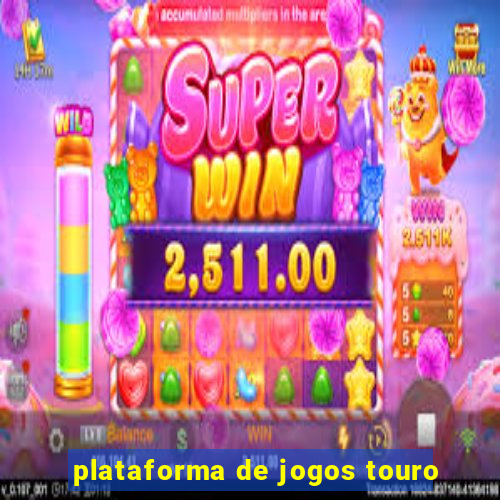 plataforma de jogos touro