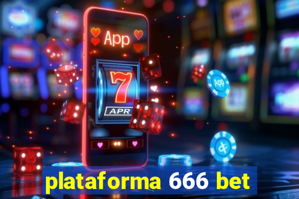 plataforma 666 bet