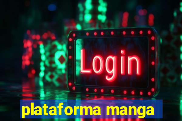 plataforma manga