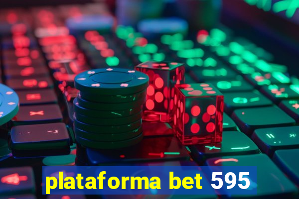 plataforma bet 595