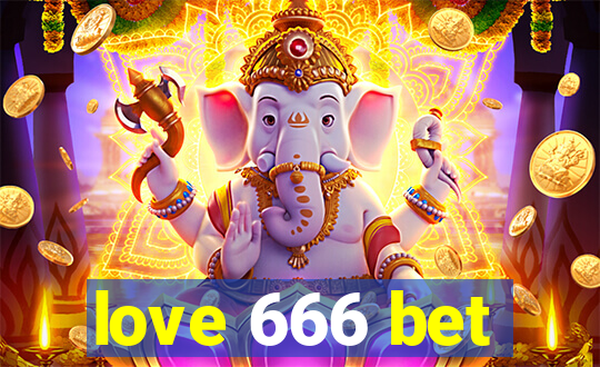 love 666 bet