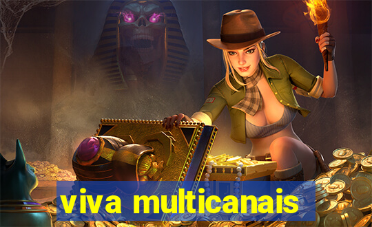 viva multicanais