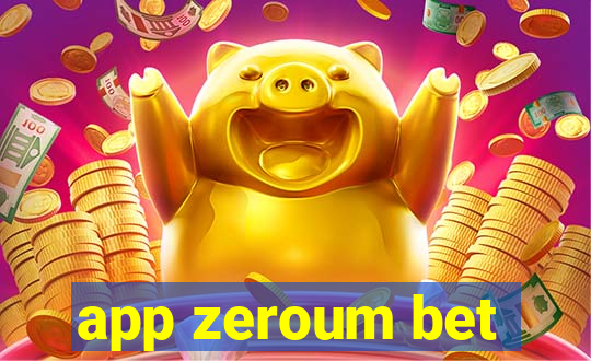 app zeroum bet