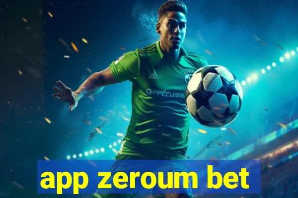 app zeroum bet