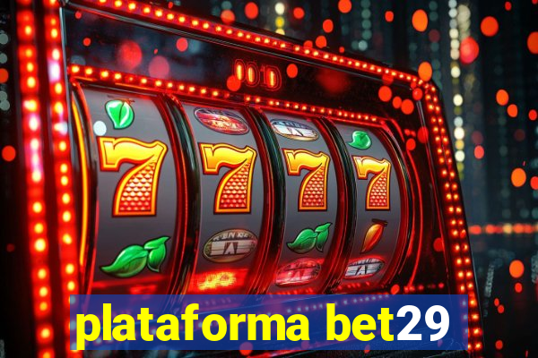 plataforma bet29