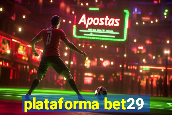 plataforma bet29