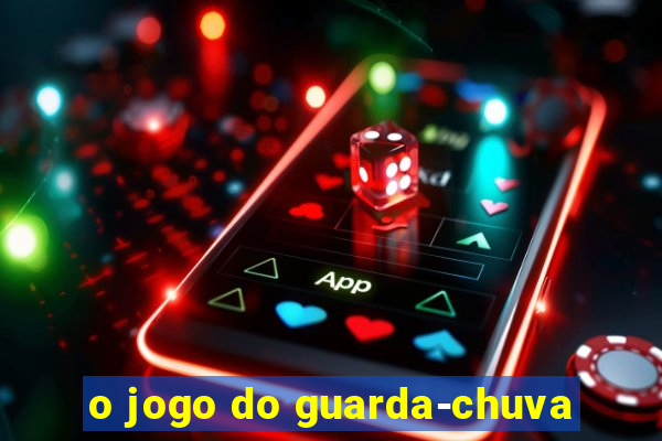 o jogo do guarda-chuva