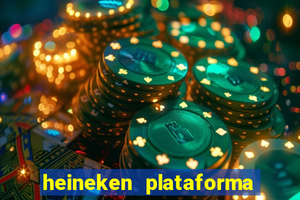 heineken plataforma de jogos