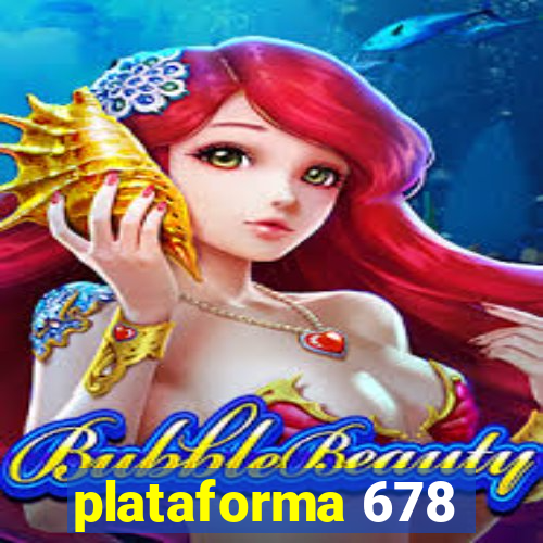 plataforma 678