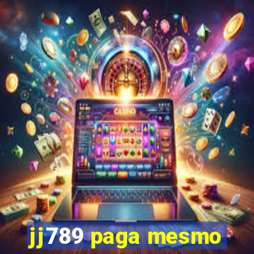 jj789 paga mesmo