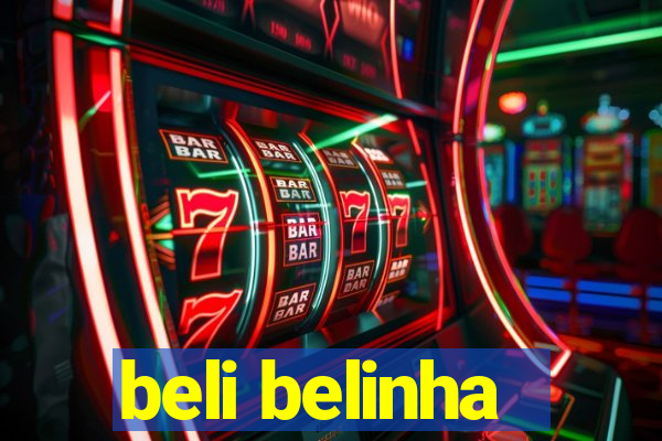 beli belinha