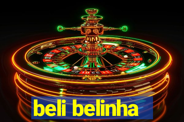 beli belinha