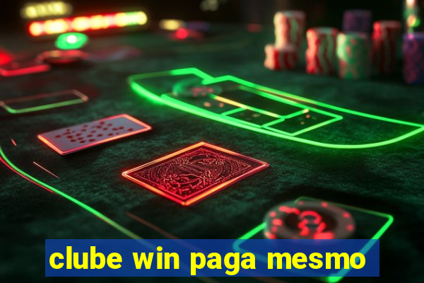 clube win paga mesmo