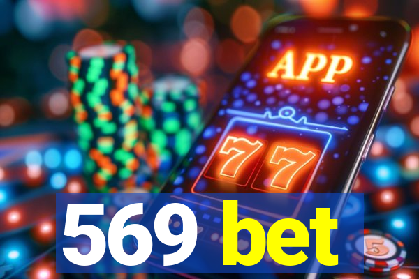 569 bet