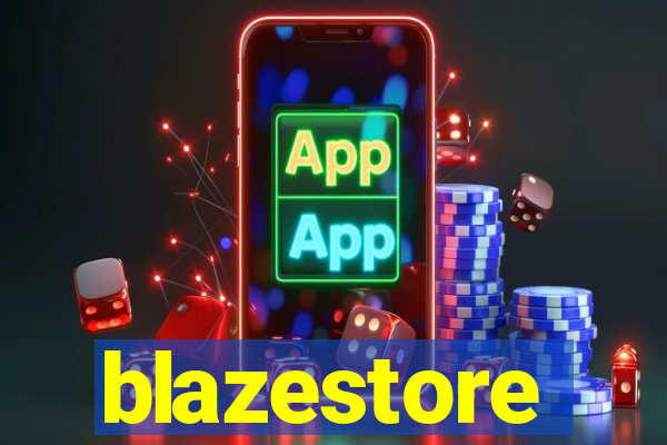 blazestore