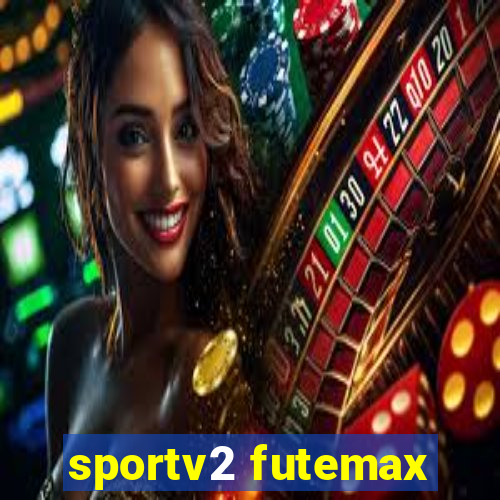 sportv2 futemax