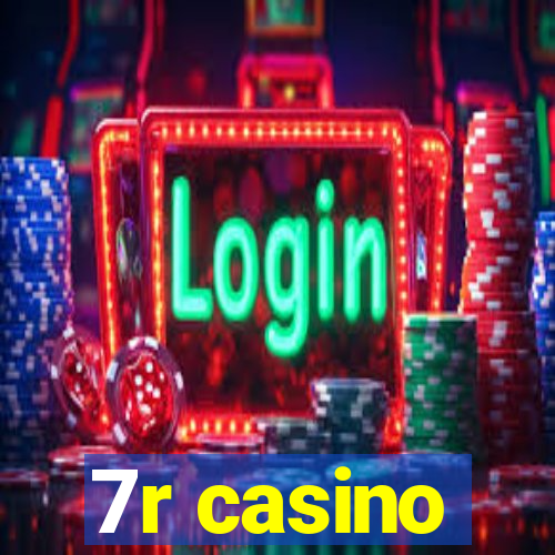 7r casino